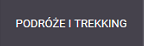 Podróże i trekking
